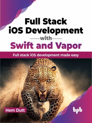cover image of Full Stack iOS Development with Swift and Vapor 
